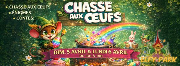 Chasse aux oeufs - Elfy park 2026